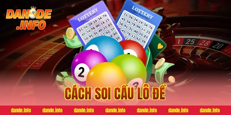 cách soi cầu lô đề