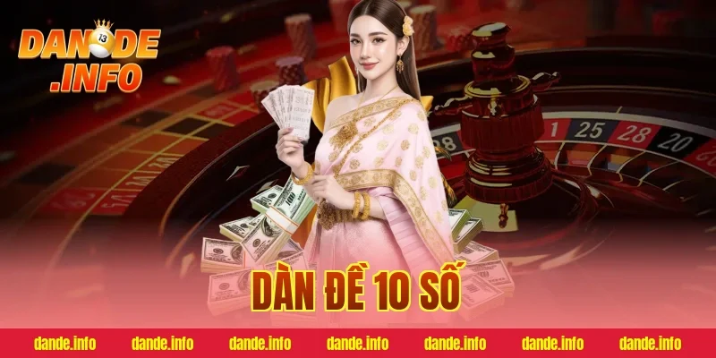 dàn đề 10 số