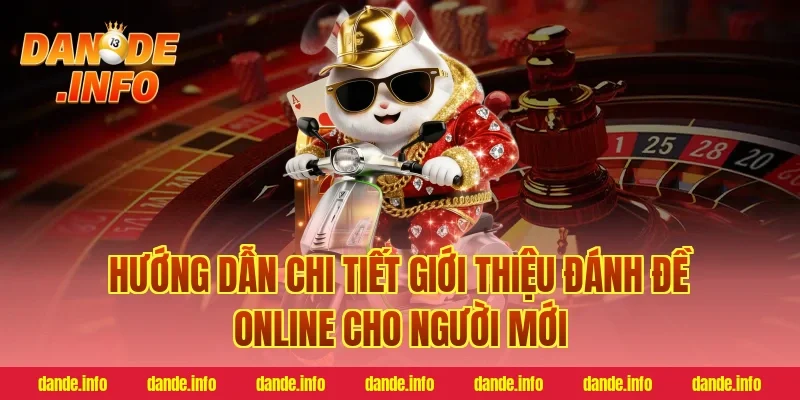 Hướng dẫn chi tiết giới thiệu đánh đề online cho người mới