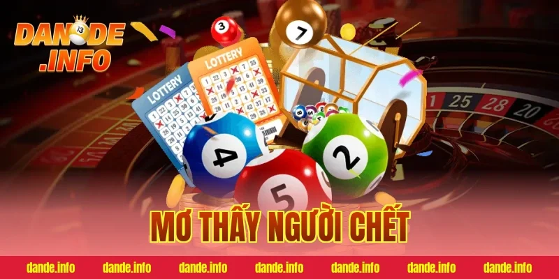 mơ thấy người chết