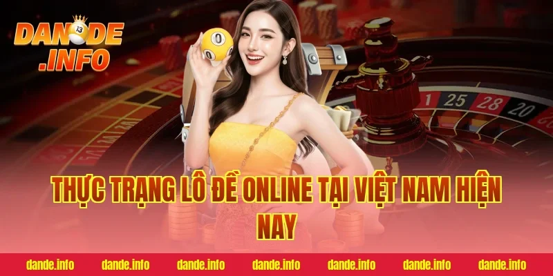 Thực Trạng Lô Đề Online Tại Việt Nam Hiện Nay